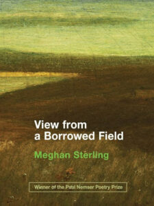 Meghan Sterling
View From a Borrowed Field